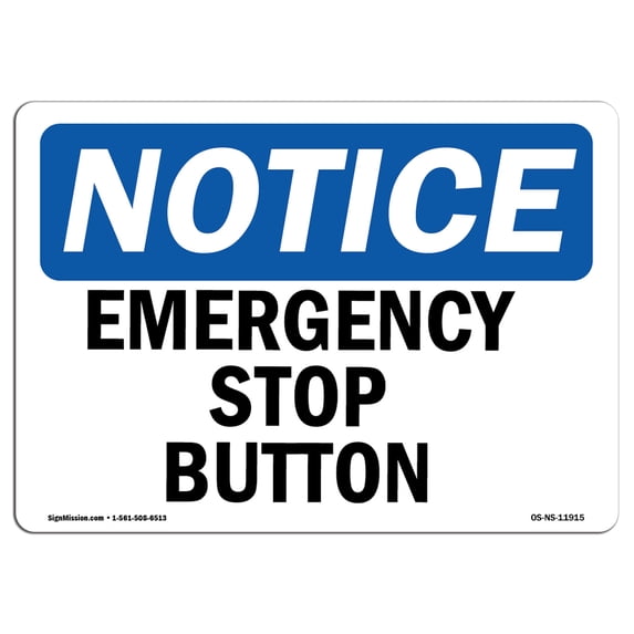 OSHA Notice Sign - Emergency Stop Button | Aluminum Sign | Protect Your Business, Construction Site, Warehouse & Shop Area | Made in the USA