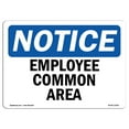 thumbnail image 1 of OSHA Notice Sign - Employee Common Area |  Aluminum Sign | Protect Your Business, Construction Site, Warehouse & Shop Area |  Made in the USA, 1 of 6