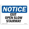 thumbnail image 1 of OSHA Notice Sign - Exit Open Slow Stairway |  Aluminum Sign | Protect Your Business, Construction Site, Warehouse & Shop Area |  Made in the USA, 1 of 6