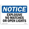 thumbnail image 1 of SignMission OS-NS-A-710-L-12277 7 x 10 in. OSHA Notice Sign - Explosive No Matches or Open Lights, 1 of 6