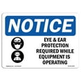 thumbnail image 1 of SignMission OS-NS-A-710-L-12293 7 x 10 in. OSHA Notice Sign - Eye & Ear Protection Required, 1 of 6