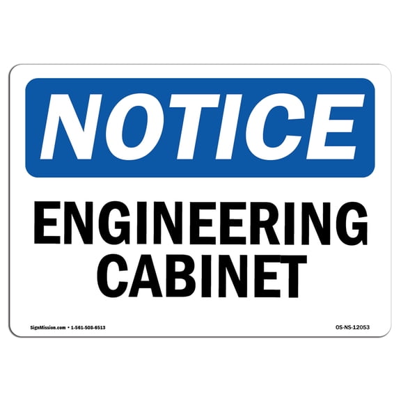 OSHA Notice Sign - Engineering Cabinet |  Aluminum Sign | Protect Your Business, Construction Site, Warehouse & Shop Area |  Made in the USA