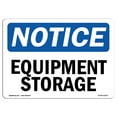 thumbnail image 1 of OSHA Notice Sign - Equipment Storage |  Aluminum Sign | Protect Your Business, Construction Site, Warehouse & Shop Area |  Made in the USA, 1 of 6