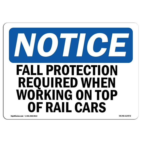 SignMission OS-NS-A-710-L-12472 7 x 10 in. OSHA Notice Sign - Fall Protection Required When Working On
