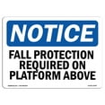 thumbnail image 1 of SignMission OS-NS-A-710-L-12455 7 x 10 in. OSHA Notice Sign - Fall Protection Required on Platform Above, 1 of 6