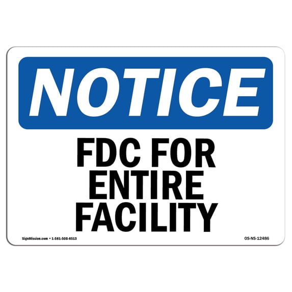 SignMission OS-NS-A-710-L-12486 7 x 10 in. OSHA Notice Sign - Fdc for Entire Facility