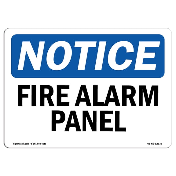 SignMission OS-NS-A-710-L-12538 7 x 10 in. OSHA Notice Sign - Fire Alarm Panels