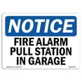 thumbnail image 1 of SignMission OS-NS-A-710-L-12540 7 x 10 in. OSHA Notice Sign - Fire Alarm Pull Station in Garage, 1 of 6
