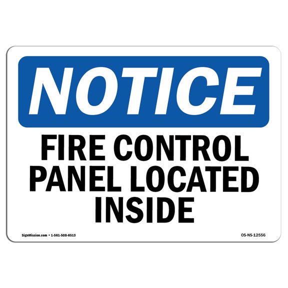 OSHA Notice Sign - Fire Control Panel Located Inside | Aluminum Sign | Protect Your Business, Construction Site, Warehouse & Shop Area | Made in the USA
