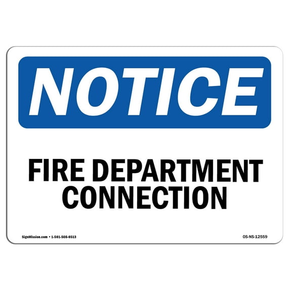 OSHA Notice Sign - Fire Department Connection | Aluminum Sign | Protect Your Business, Construction Site, Warehouse & Shop Area | Made in the USA