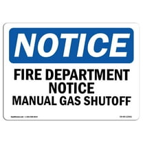 OSHA Notice Sign - Fire Department Notice Manual Gas Shutoff |  Aluminum Sign | Protect Your Business, Work Site, Warehouse & Shop Area |  Made in the USA