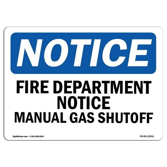 OSHA Notice Sign - Fire Department Notice Manual Gas Shutoff | Aluminum Sign | Protect Your Business, Work Site, Warehouse & Shop Area | Made in the USA
