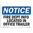 thumbnail image 1 of OSHA Notice Sign - Fire Dept Info Located In Office Trailer |  Aluminum Sign | Protect Your Business, Work Site, Warehouse & Shop Area |  Made in the USA, 1 of 6