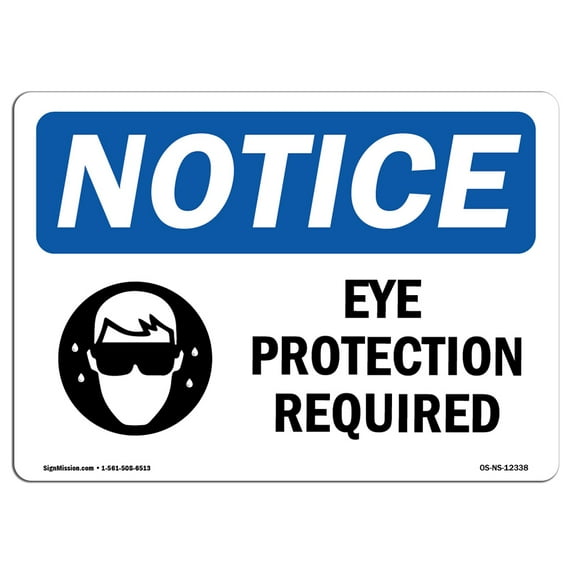 OSHA Notice Sign - Eye Protection Required | Aluminum Sign | Protect Your Business, Construction Site, Warehouse & Shop Area | Made in the USA