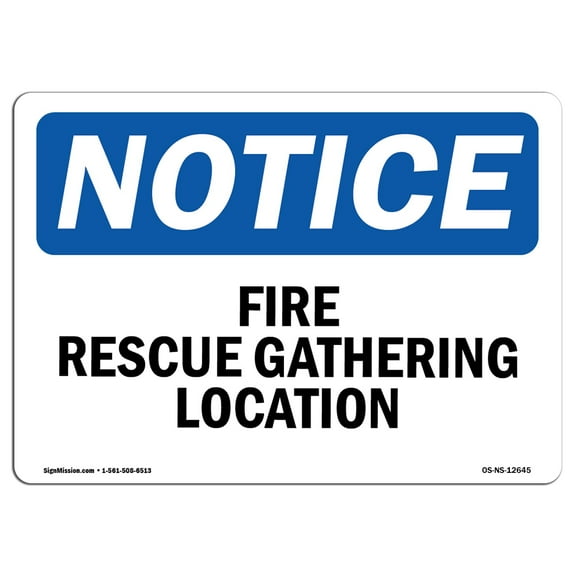 OSHA Notice Sign - Fire Rescue Gathering Location |  Aluminum Sign | Protect Your Business, Construction Site, Warehouse & Shop Area |  Made in the USA