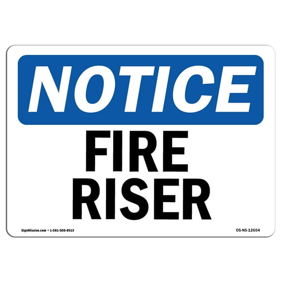 SignMission OS-NS-A-710-L-12654 7 x 10 in. OSHA Notice Sign - Fire Riser