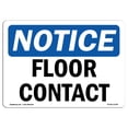 thumbnail image 1 of OSHA Notice Sign - Floor Contact |  Aluminum Sign | Protect Your Business, Construction Site, Warehouse & Shop Area |  Made in the USA, 1 of 6