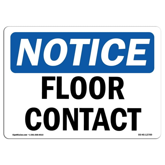 OSHA Notice Sign - Floor Contact | Aluminum Sign | Protect Your Business, Construction Site, Warehouse & Shop Area | Made in the USA