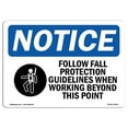 thumbnail image 1 of OSHA Notice Sign - NOTICE Follow Fall Protection Guidelines |  Aluminum Sign | Protect Your Business, Work Site, Warehouse & Shop Area |  Made in the USA, 1 of 6