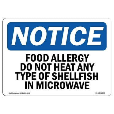 SignMission OS-NS-A-710-L-12810 7 x 10 in. OSHA Notice Sign - Food Allergy Do Not Heat Any Type of Shellfish