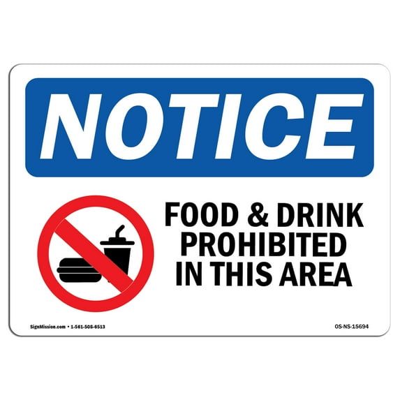 OSHA Notice Sign - NOTICE Food And Drink Prohibited In This Area | Aluminum Sign | Protect Your Business, Work Site, Warehouse & Shop Area | Made in the USA