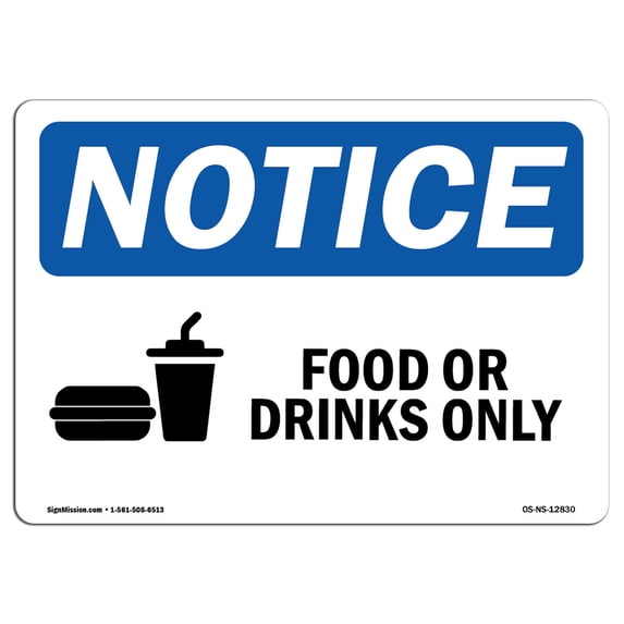 SignMission OS-NS-A-710-L-12830 7 x 10 in. OSHA Notice Sign - Food or Drink Only