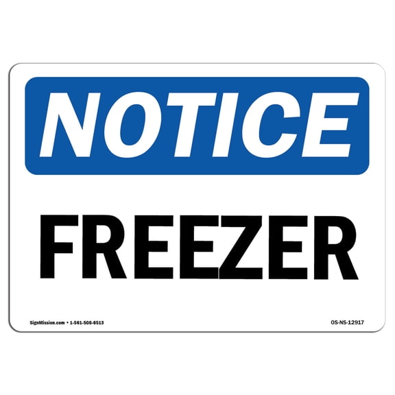 SignMission OS-NS-A-710-L-12917 7 x 10 in. OSHA Notice Sign - Freezer