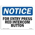 thumbnail image 1 of OSHA Notice Sign - For Entry Press Red Intercom Button |  Aluminum Sign | Protect Your Business, Construction Site, Warehouse & Shop Area |  Made in the USA, 1 of 6