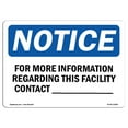 thumbnail image 1 of OSHA Notice Sign - For More Information Regarding This Facility |  Aluminum Sign | Protect Your Business, Work Site, Warehouse & Shop Area |  Made in the USA, 1 of 6