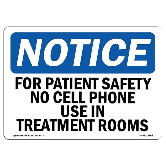OSHA Notice Sign - For Patient Safety No Cell Phone Use In | Aluminum Sign | Protect Your Business, Work Site, Warehouse & Shop Area | Made in the USA