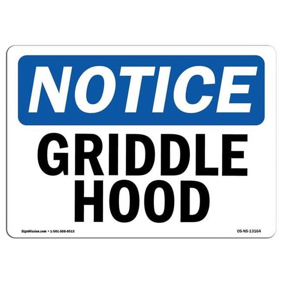 OSHA Notice Sign - Griddle Hood |  Aluminum Sign | Protect Your Business, Construction Site, Warehouse & Shop Area |  Made in the USA