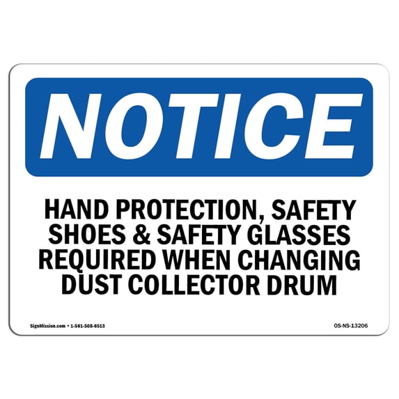 SignMission OS-NS-A-710-L-13206 7 x 10 in. OSHA Notice Sign - Hand Protection, Safety Shoes & Safety Glasses