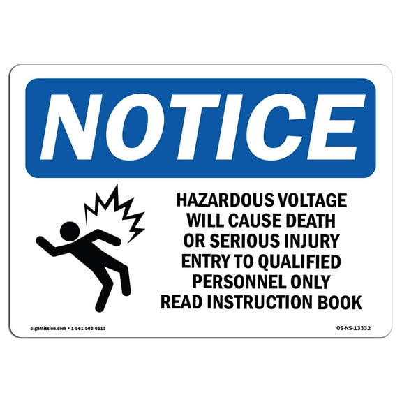 SignMission OS-NS-A-710-L-13332 7 x 10 in. OSHA Notice Sign - Hazardous Voltage Will Cause