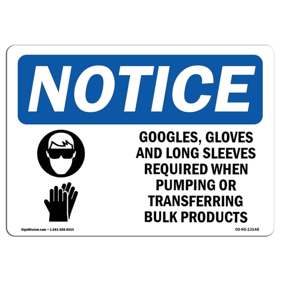 OSHA Notice Sign - Goggles Gloves And Long Sleeves | Aluminum Sign | Protect Your Business Construction Site Warehouse & Shop Area | Made in the USA