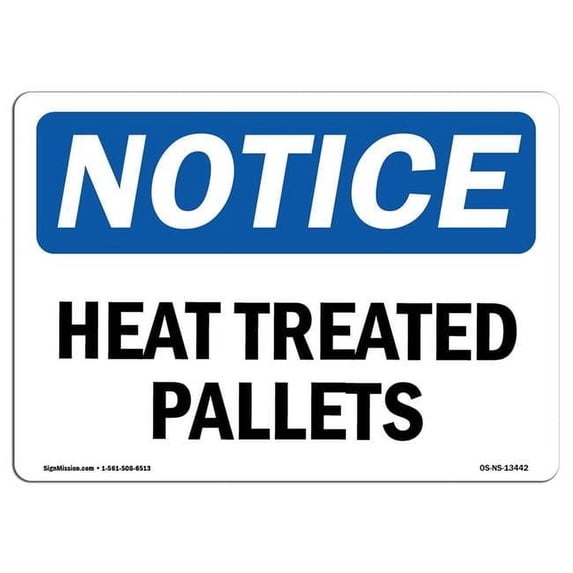 OSHA Notice Sign - Heat Treated Pallets | Aluminum Sign | Protect Your Business, Construction Site, Warehouse & Shop Area | Made in the USA