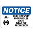 thumbnail image 1 of SignMission OS-NS-A-710-L-13469 7 x 10 in. OSHA Notice Sign - High Intensity Ultraviolet Light, 1 of 6