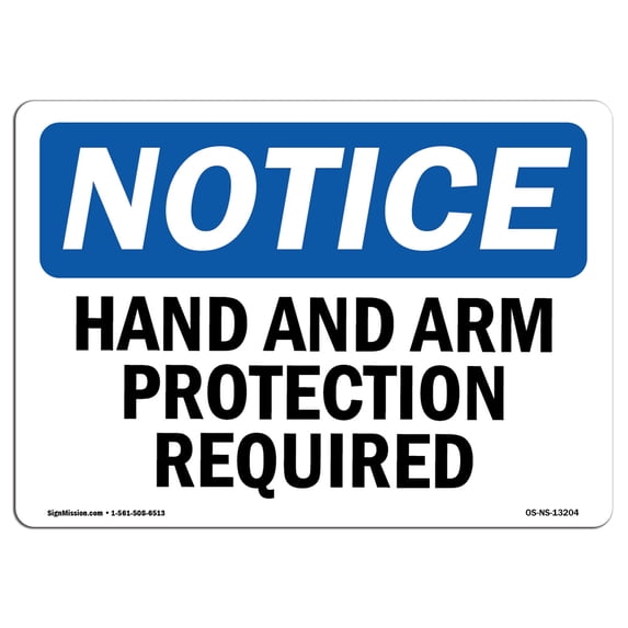 OSHA Notice Sign - Hand And Arm Protection Required | Aluminum Sign | Protect Your Business, Construction Site, Warehouse & Shop Area | Made in the USA