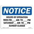 thumbnail image 1 of SignMission OS-NS-A-710-L-13541 7 x 10 in. OSHA Notice Sign - Hours of Operation Mon-Fri AM to PM, 1 of 6