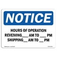 thumbnail image 1 of SignMission OS-NS-A-710-L-13545 7 x 10 in. OSHA Notice Sign - Hours of Operation Receiving AM to PM, 1 of 6