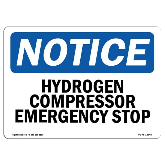 OSHA Notice Sign - Hydrogen Compressor Emergency Stop | Aluminum Sign | Protect Your Business, Construction Site, Warehouse & Shop Area | Made in the USA