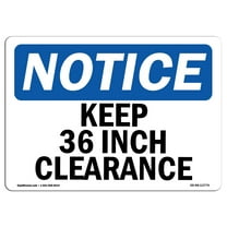OSHA Notice Sign - Keep 36 Inch Clearance |  Aluminum Sign | Protect Your Business, Construction Site, Warehouse & Shop Area |  Made in the USA