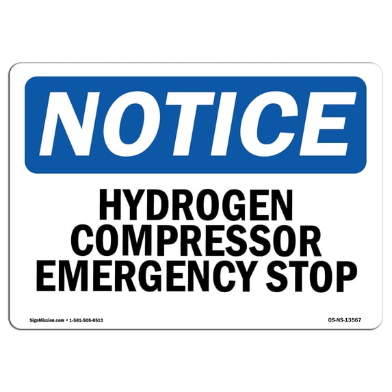 OSHA Notice Sign - Hydrogen Compressor Emergency Stop | Aluminum Sign | Protect Your Business, Construction Site, Warehouse & Shop Area | Made in the USA
