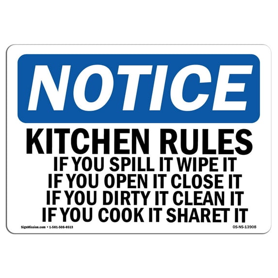 OSHA Notice Sign - Kitchen Rules If You Spill It Wipe It If | Aluminum Sign | Protect Your Business, Work Site, Warehouse & Shop Area | Made in the USA