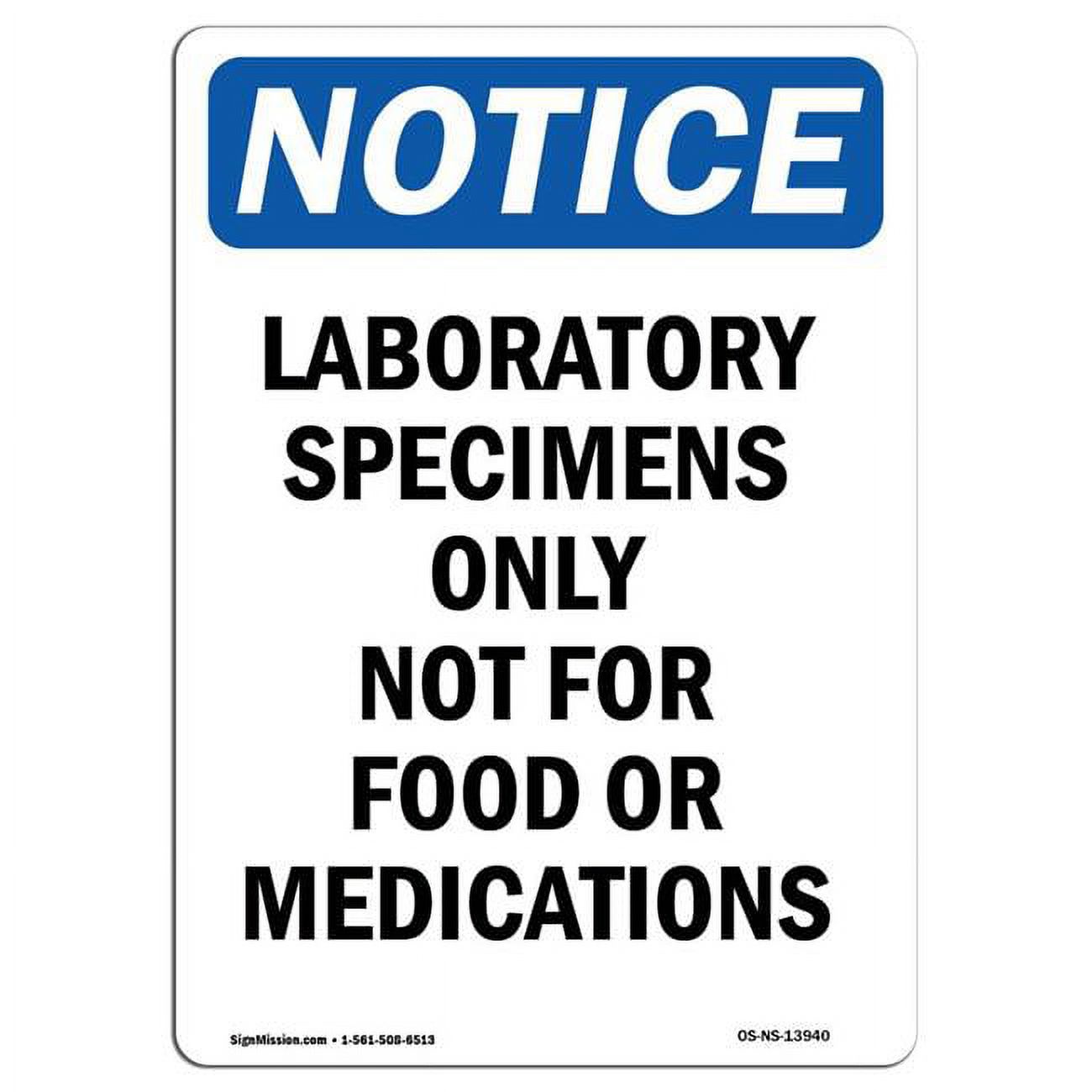 SignMission 7 x 10 in. OSHA Notice Sign Laboratory Specimens Only Not