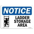 thumbnail image 1 of OSHA Notice Sign - Ladder Storage Area |  Aluminum Sign | Protect Your Business, Construction Site, Warehouse & Shop Area |  Made in the USA, 1 of 6