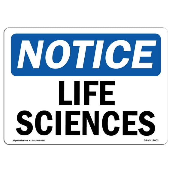 OSHA Notice Sign - Life Sciences | Aluminum Sign | Protect Your Business, Construction Site, Warehouse & Shop Area | Made in the USA