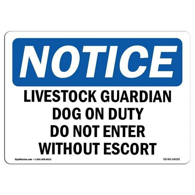 SignMission 7 x 10 in. OSHA Notice Sign Livestock Guardian Dog on