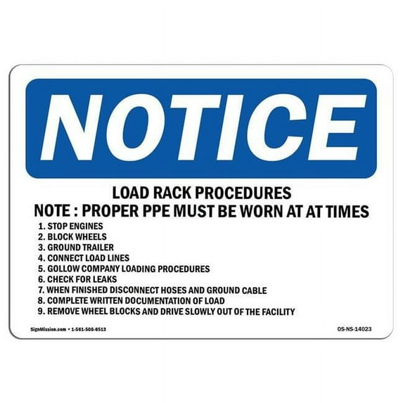 OSHA Notice Sign - Load Rack Procedures Note Proper PPE Must | Aluminum Sign | Protect Your Business, Work Site, Warehouse & Shop Area | Made in the USA
