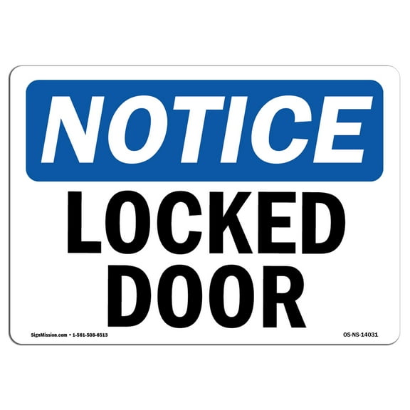 SignMission OS-NS-A-710-L-14031 7 x 10 in. OSHA Notice Sign - Locked Door