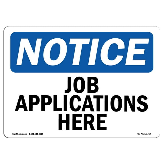 OSHA Notice Sign - Job Applications Here | Aluminum Sign | Protect Your Business, Construction Site, Warehouse & Shop Area | Made in the USA